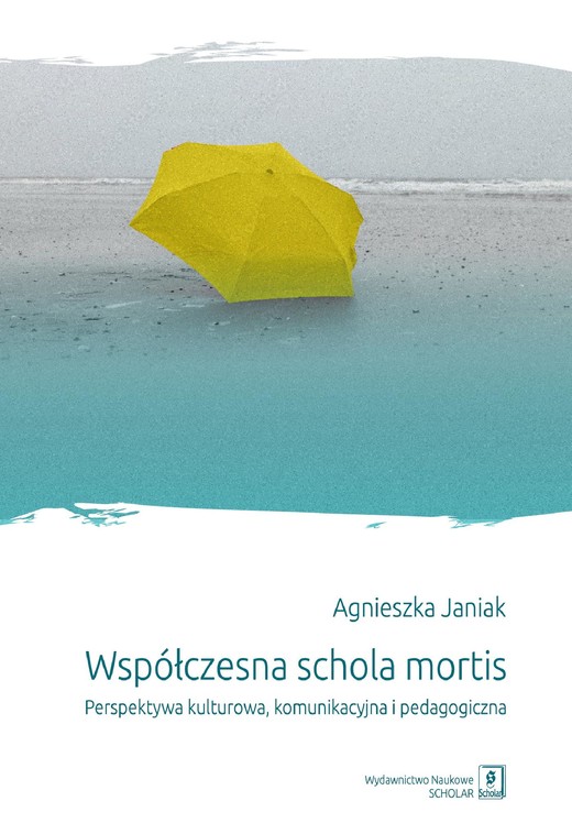 okładka Współczesna schola mortis ebook | pdf | Agnieszka Janiak