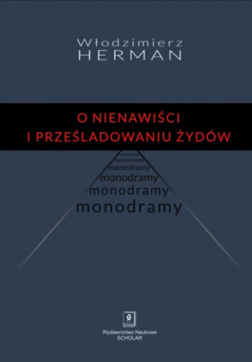 okładka O nienawiści i prześladowaniu Żydów. Monodramy ebook | pdf | Włodzimierz Herman
