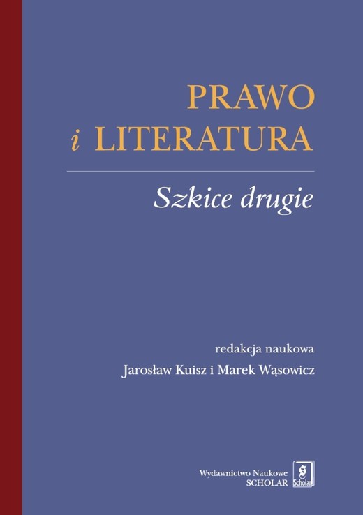 okładka Prawo i literatura. Szkice drugie ebook | pdf | Jarosław Kuisz, Marek Wąsowicz