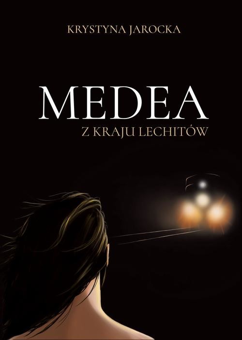 okładka Medea z kraju Lechitów ebook | epub, mobi | Krystyna Jarocka