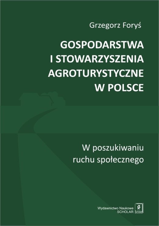 okładka Gospodarstwa i stowarzyszenia agroturystyczne w Polsce ebook | pdf | Grzegorz Foryś
