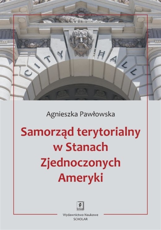 okładka Samorząd terytorialny w Stanach Zjednoczonych Ameryki ebook | pdf | Agnieszka Pawłowska