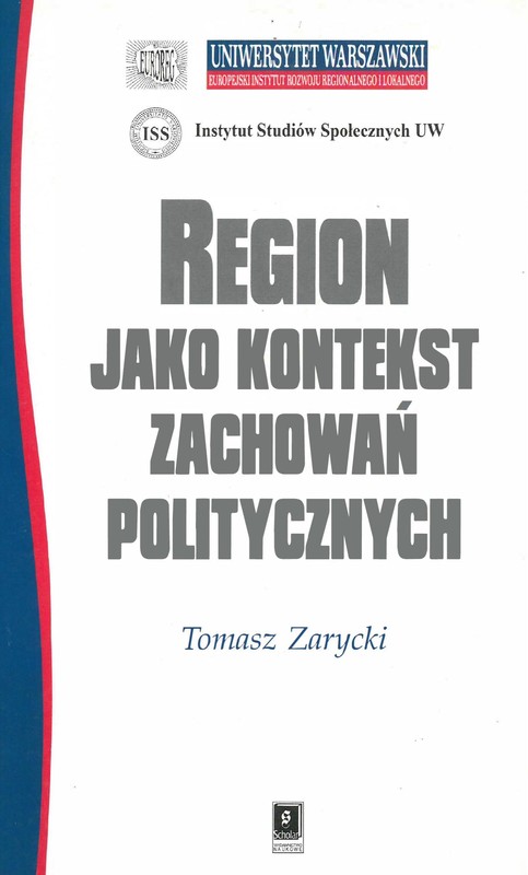 okładka REGION JAKO KONTEKST ZACHOWAŃ POLITYCZNYCH ebook | pdf | Tomasz Zarycki