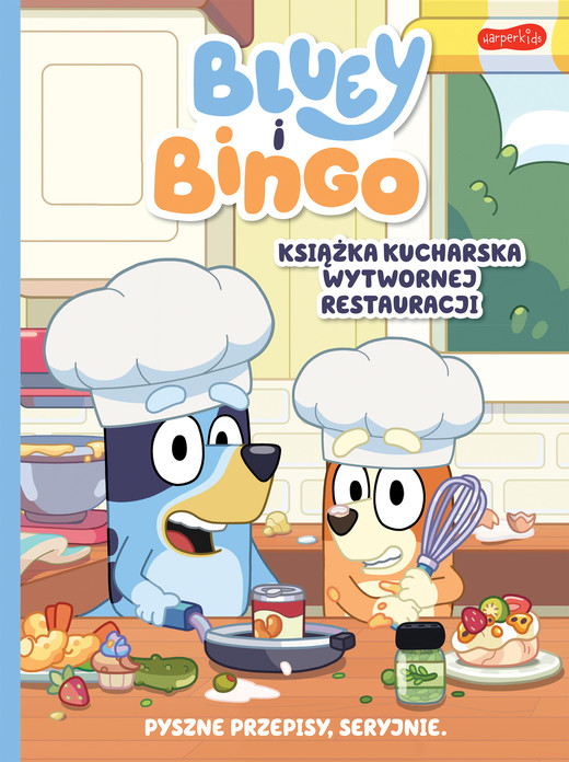 okładka Bluey i Bingo. Książka kucharska Wytwornej Restauracji. Bluey książka