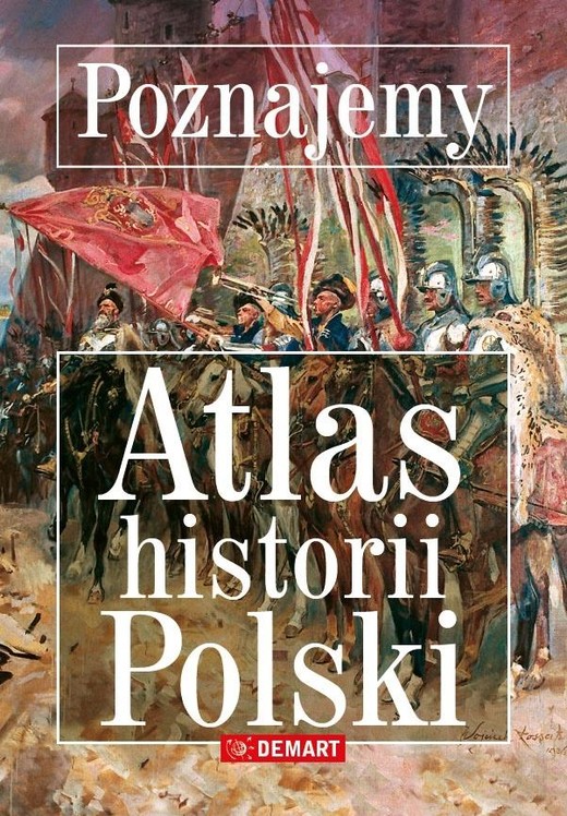 okładka Poznajemy. Atlas historii Polski książka | Opracowanie zbiorowe