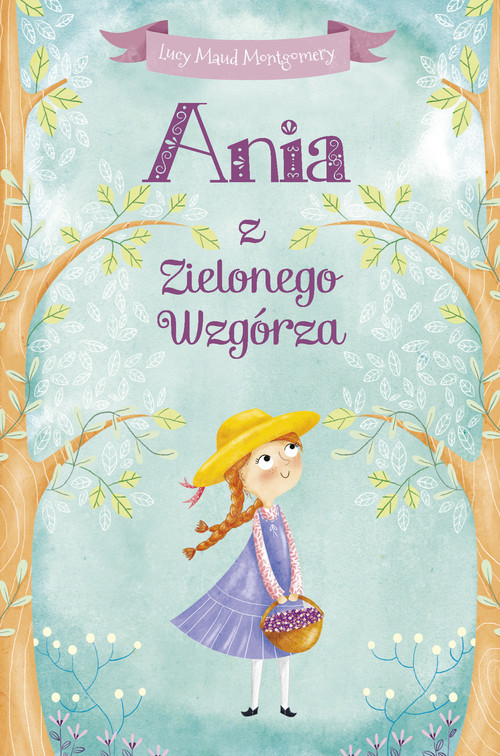 okładka Ania z Zielonego Wzgórza książka | Lucy Maud Montgomery