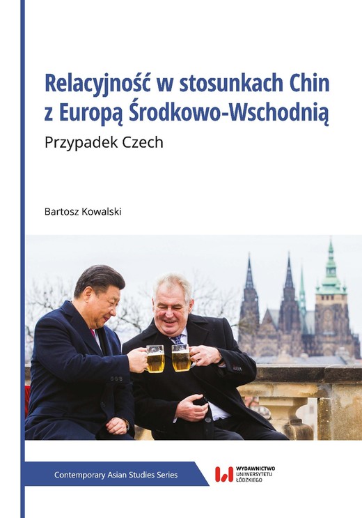 okładka Relacyjność w stosunkach Chin z Europą Środkowo-Wschodnią. Przypadek Czech ebook | epub, mobi, pdf | Bartosz Kowalski