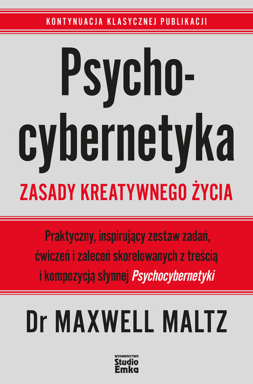 okładka Psychocybernetyka. Zasady kreatywnego życia książka | Maxwell Maltz