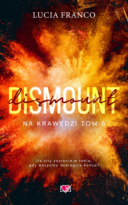 okładka Dismount. Na krawędzi. Tom 5 książka | Lucia Franco