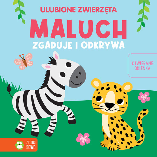 okładka Ulubione zwierzęta. Maluch zgaduje i odkrywa książka