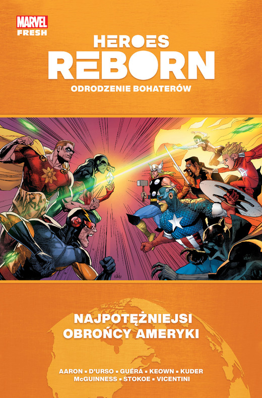okładka Heroes Reborn. Odrodzenie bohaterów. Najpotężniejsi obrońcy Ameryki. Marvel Fresh książka
