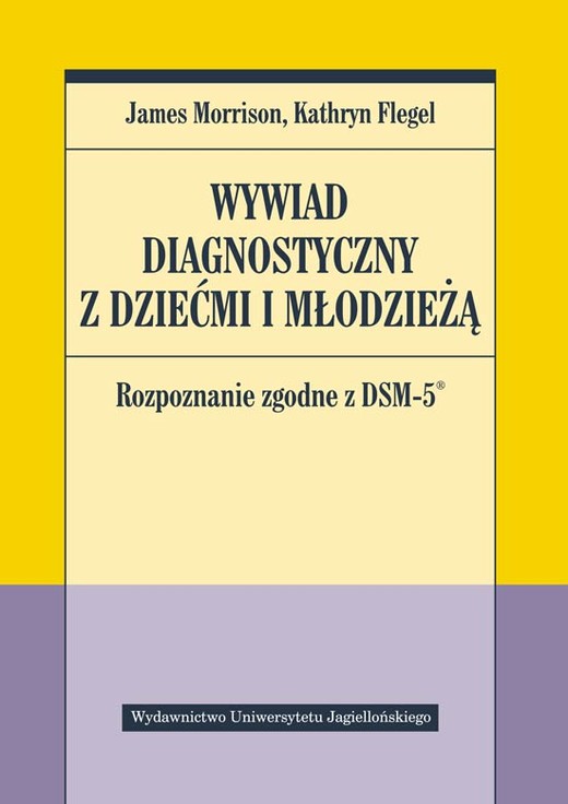 okładka Wywiad diagnostyczny z dziećmi i młodzieżą. Rozpoznanie zgodne z DSM-5 książka