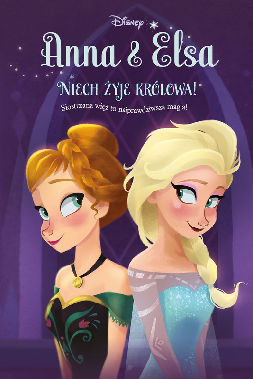 okładka Anna & Elsa. Niech żyje królowa! Tom 1. Disney Kraina Lodu ebook | epub, mobi | Erica David