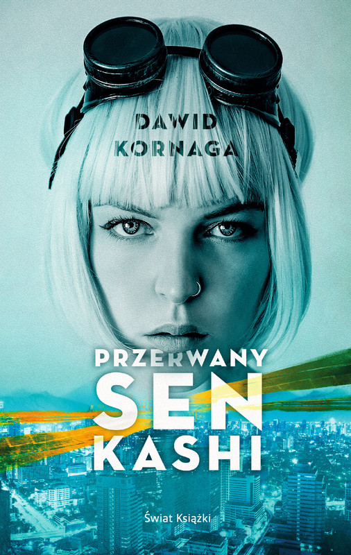 okładka Przerwany sen Kashi ebook | epub, mobi | Dawid Kornaga