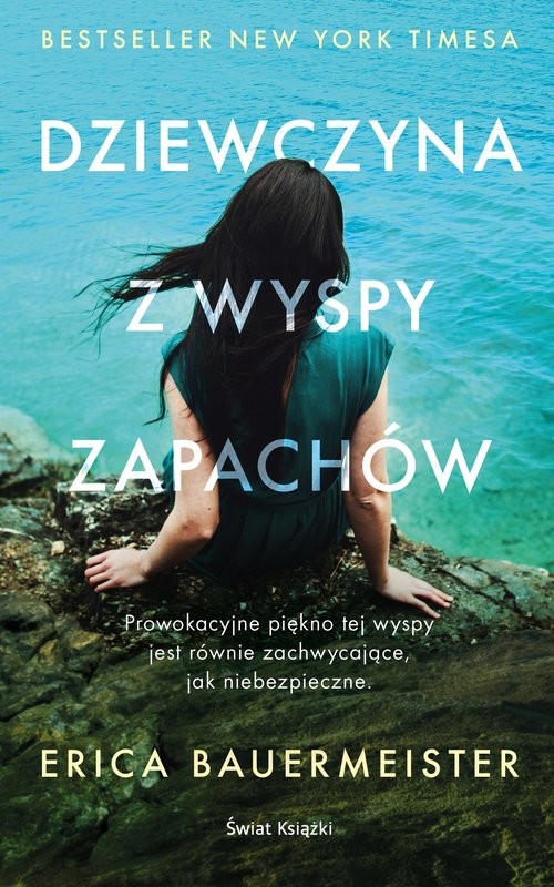 okładka Dziewczyna z wyspy zapachów książka | Erica Bauermeister