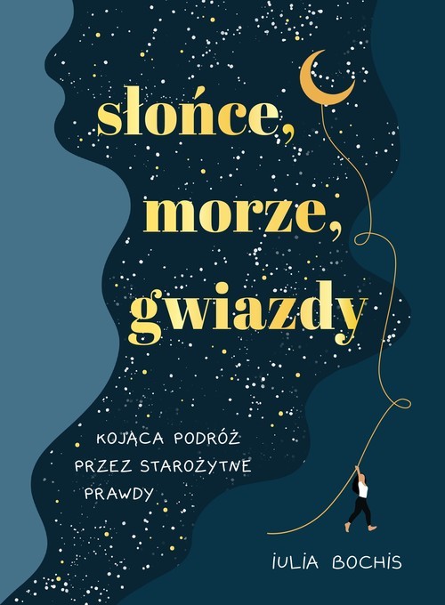 okładka Słońce, morze, gwiazdy. Kojąca podróż przez starożytne prawdy książka