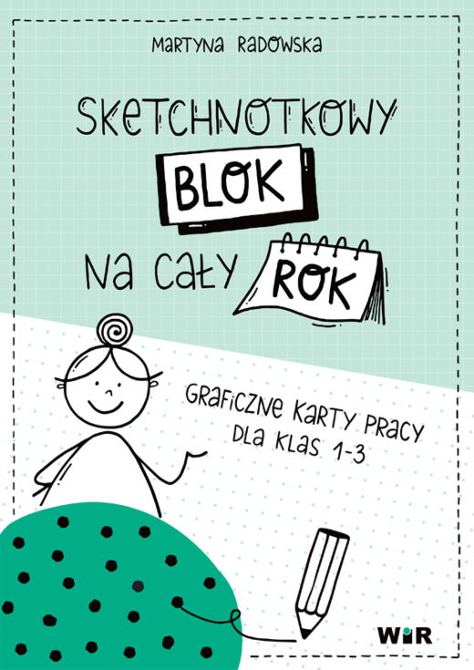 okładka Sketchnotkowy blok na cały rok graficzne karty pracy dla klas 1-3 książka