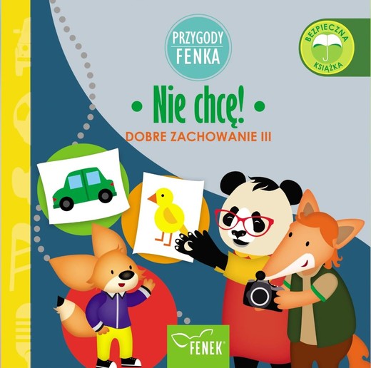 okładka Nie chcę. Dobre zachowanie. Przygody Fenka książka