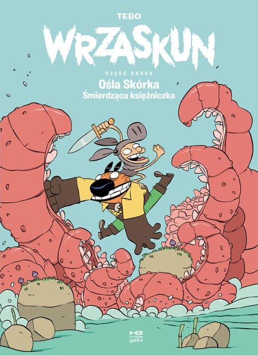 okładka Ośla skórka. Śmierdząca księżniczka. Wrzaskun. Część 2 książka