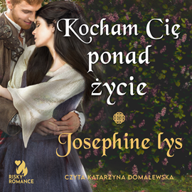 okładka Kocham cię ponad życie audiobook | MP3 | Lys Josephine