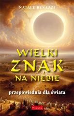 okładka Wielki znak na niebie. Przepowiednia dla świata książka