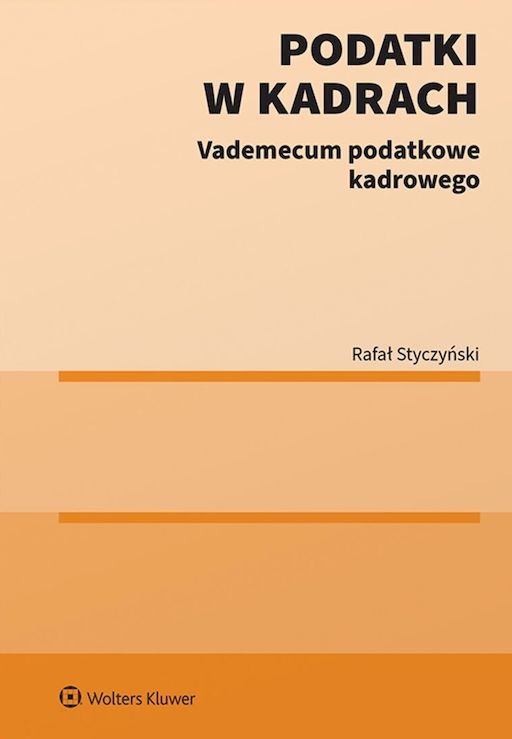 okładka Podatki w kadrach. Vademecum podatkowe kadrowego książka | Rafał Styczyński