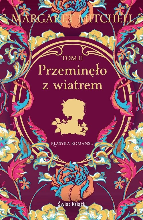 okładka Przeminęło z wiatrem. Tom 2 książka | Margaret Mitchell