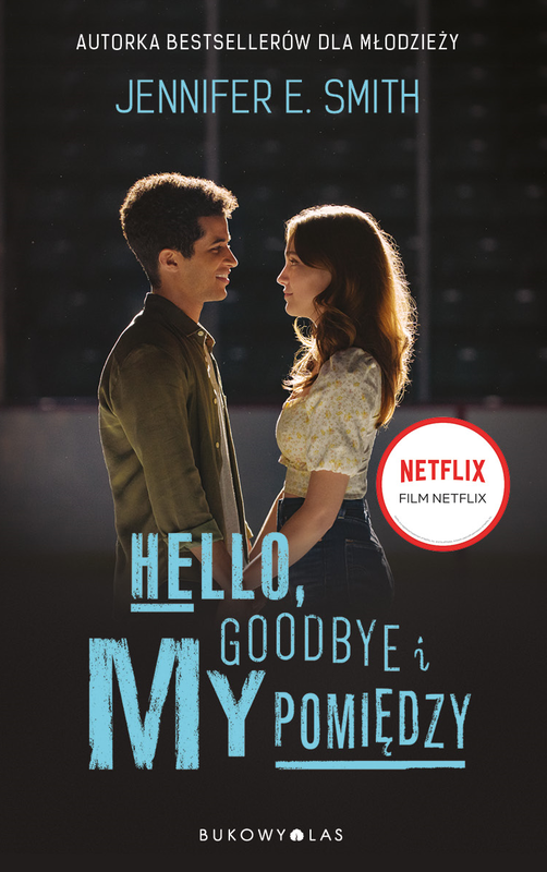 okładka Hello, Goodbye i my pomiędzy ebook | epub, mobi | Jennifer E. Smith