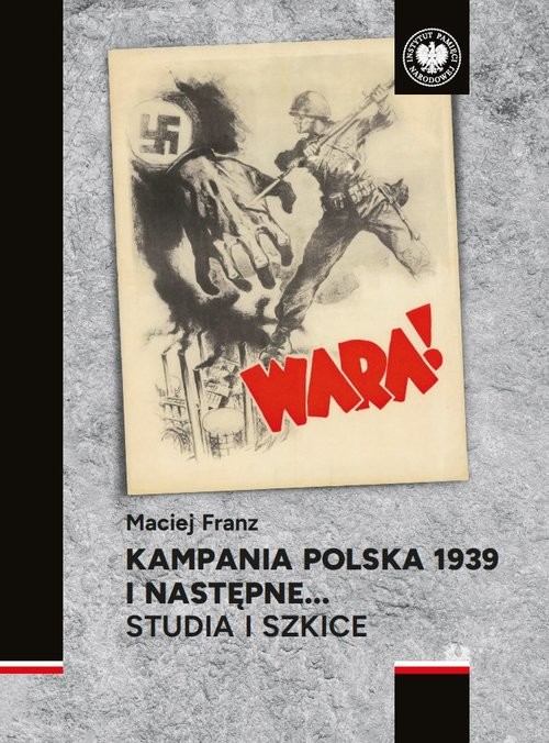 okładka Kampania polska 1939 i następne… Studia i szkice książka