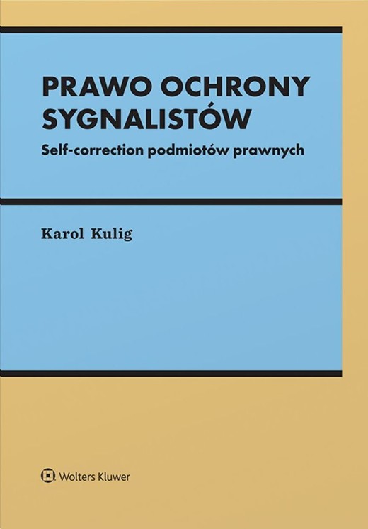 okładka Prawo ochrony sygnalistów. Self-correction podmiotów książka
