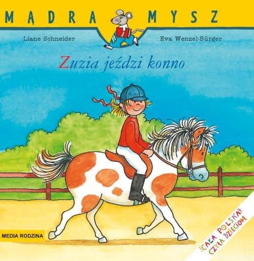 okładka Mądra mysz Zuzia jeździ konno książka | Liane Schneider