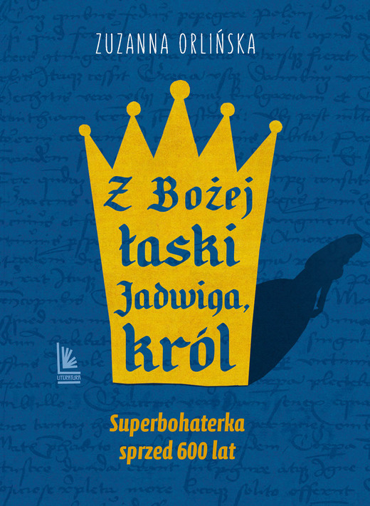 okładka Z Bożej łaski Jadwiga, król wyd. 2024 książka