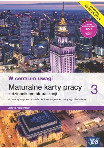 okładka Nowa wiedza o społeczeństwie W centrum uwagi karty pracy maturalne 3 liceum i technikum zakres rozszerzony  EDYCJA 2024 książka