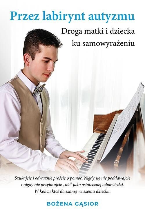 okładka Przez labirynt autyzmu Droga matki i dziecka ku samowyrażeniu książka