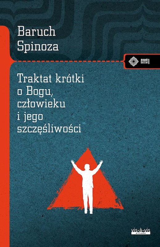 okładka Traktat krótki o Bogu, człowieku i jego szczęśliwości książka