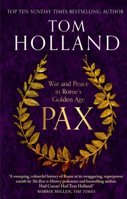 okładka Pax. War and Peace in Rome's Golden Age wer. angielska książka | Holland Tom