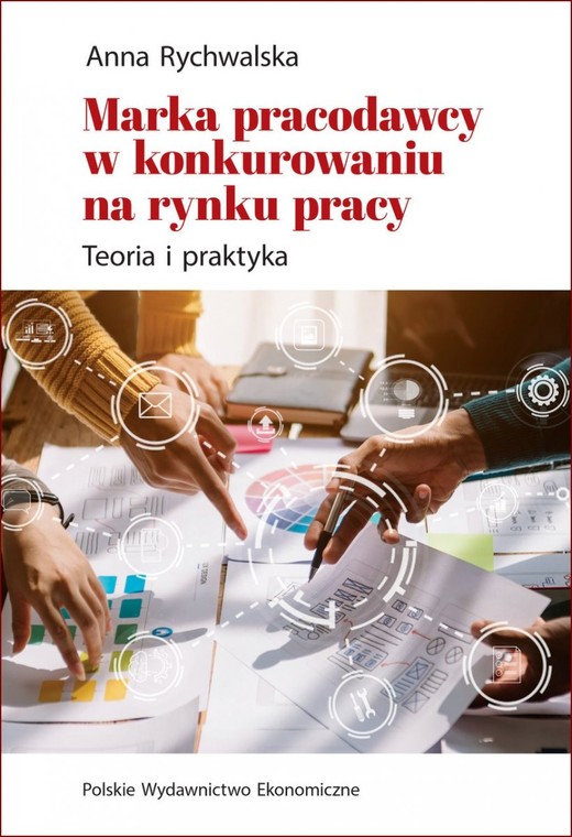 okładka Marka pracodawcy w konkurowaniu na rynku pracy. Teoria i praktyka książka