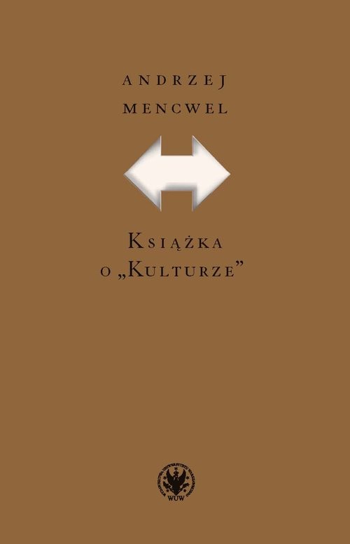 okładka Książka o "Kulturze” książka | Andrzej Mencwel