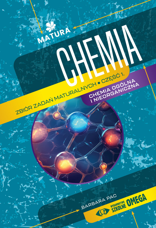 okładka Chemia Zbiór zadań maturalnych Część 1 – II wydanie książka