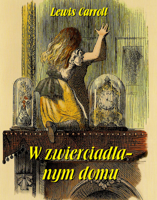 okładka W zwierciadlanym domu ebook | mobi | Lewis Carroll