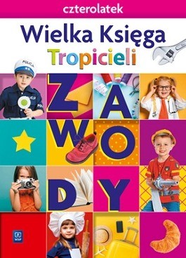 okładka Nowi Tropiciele Czterolatek Wielka Księga Zawody książka