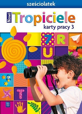 okładka Nowi Tropiciele Sześciolatek karty pracy cz.3 książka