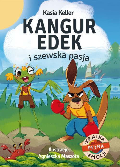 okładka Kraina pełna emocji. Kangur Edek i szewska pasja książka