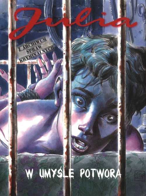 okładka Julia Z archiwum spraw kryminalnych 3 W umyśle potwora książka