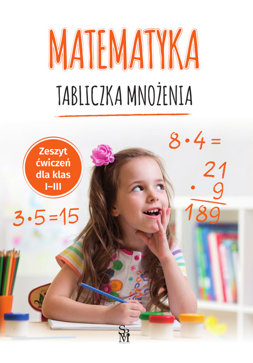 okładka Matematyka. Tabliczka mnożenia. Zeszyt ćwiczeń dla klas 1-3 książka