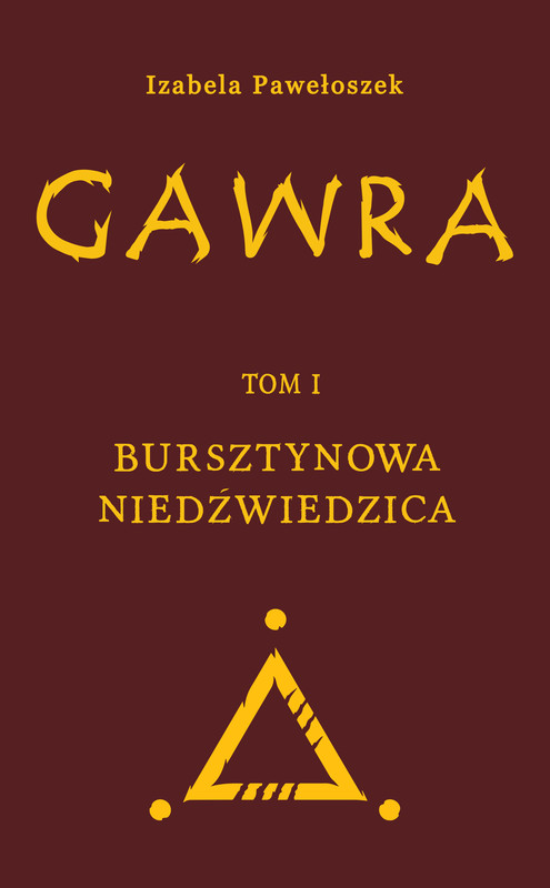 okładka Gawra. Bursztynowa Niedźwiedzica. Tom 1 książka