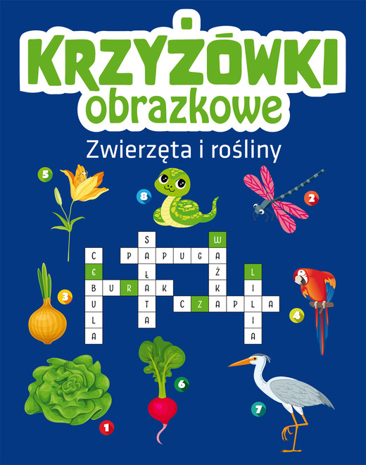 okładka Zwierzęta i rośliny. Krzyżówki obrazkowe książka
