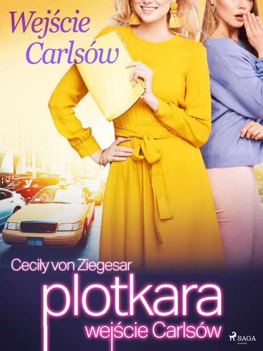 okładka Plotkara: Wejście Carlsów ebook | epub, mobi | Cecily von Ziegesar