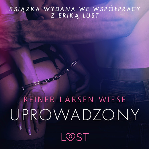 okładka Uprowadzony - opowiadanie erotyczne audiobook | MP3 | Reiner Larsen Wiese