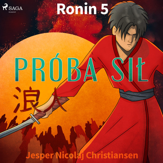 okładka Ronin 5 - Próba sił audiobook | MP3 | Jesper Nicolaj Christiansen